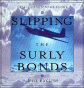 Slipping The Surly Bonds