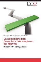 La Administracion Financiera Una Utopia En Las Mipyme
