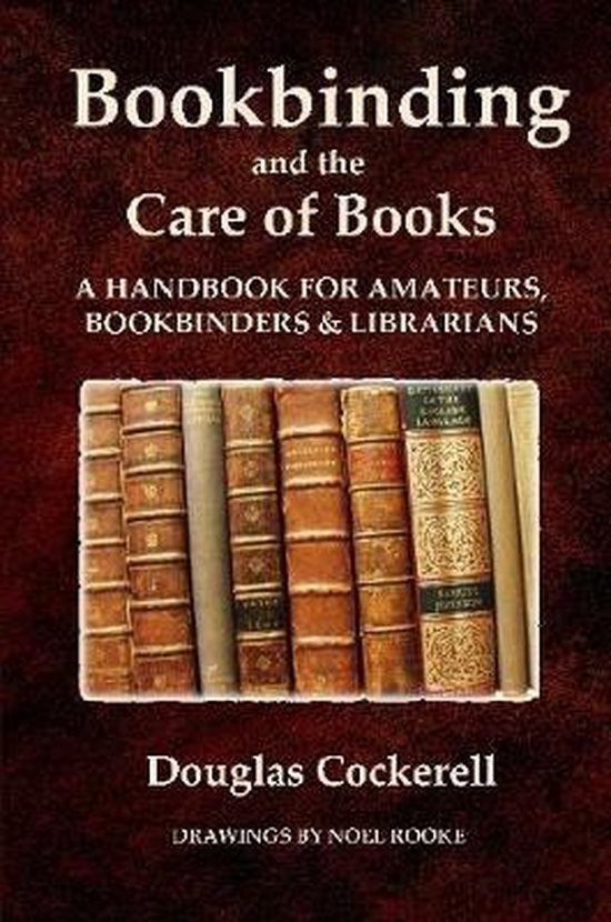 Bookbinding and the Care of Books