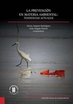 Textos de Jurisprudencia - La prevención en materia ambiental: tendencias actuales