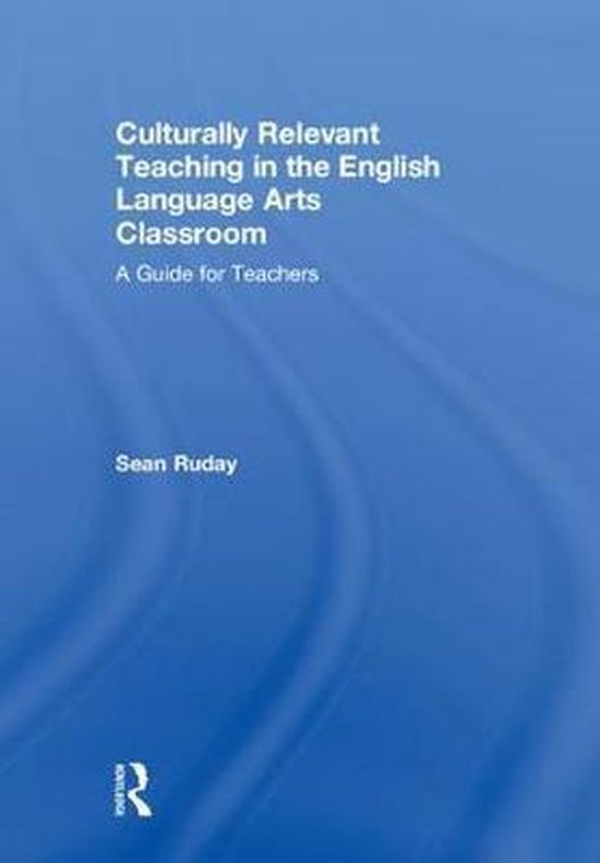 Culturally Relevant Teaching in the English Language Arts Cl ... - cover