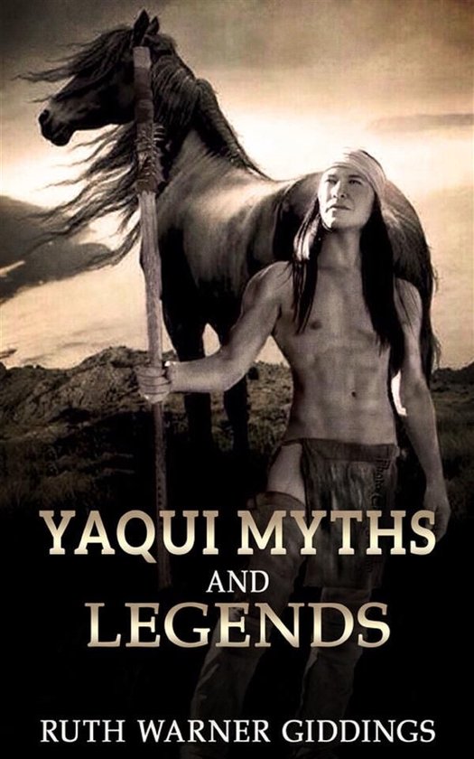 Yaqui Myths And Legends - cover