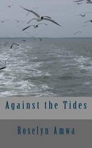 Against the tides