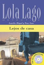 Lola Lago: Lejos de casa (A2+) libro + CD audio
