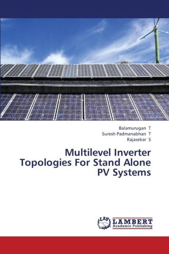 Multilevel Inverter Topologies For Stand Alone PV Systems, Suresh ...