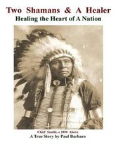 Two Shamans and a Healer
