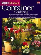 Ortho's All About Container Gardening