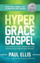 The Hyper-Grace Gospel