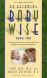 On Becoming Babywise: Parenting Your Five to Twelve-Month-Old Through the Babyhood Transitions