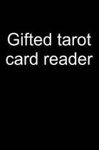 Gifted Tarot Card Reader