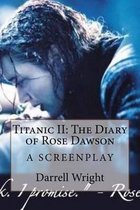 Titanic II: The Diary of Rose Dawson