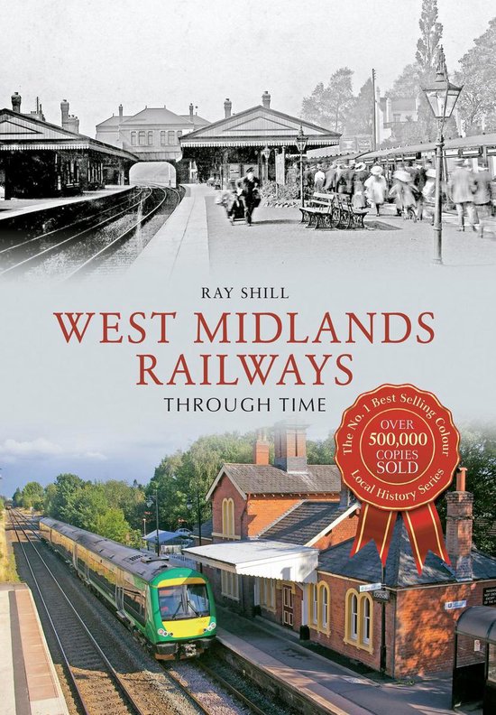 Through Time - West Midlands Railways Through Time - cover