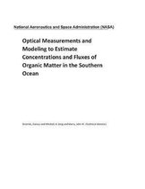 Optical Measurements and Modeling to Estimate Concentrations and Fluxes of Organic Matter in the Southern Ocean