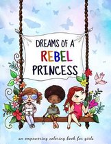 Dreams of a Rebel Princess