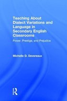 Teaching About Dialect Variations and Language in Secondary English Classrooms