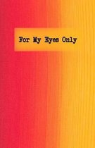 For My Eyes Only