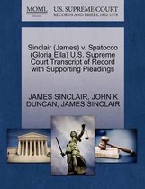 Sinclair (James) V. Spatocco (Gloria Ella) U.S. Supreme Court Transcript of Record with Supporting Pleadings