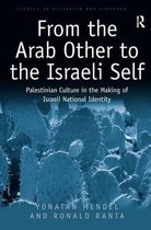 From the Arab Other to the Israeli Self