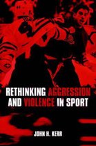 Rethinking Aggression and Violence in Sport