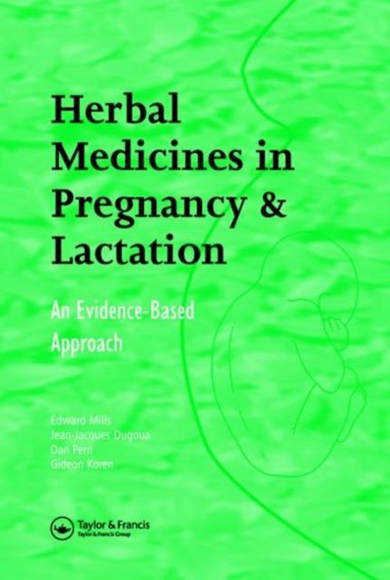Herbal Medicines In Pregnancy & Lactation 9780415373920 Edward