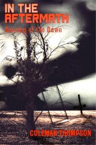 In the Aftermath: Burning of the Dawn