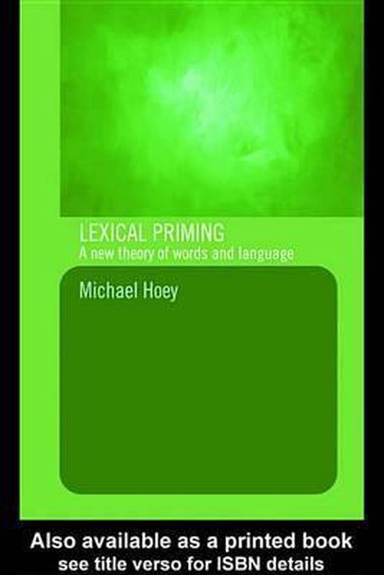 Lexical Priming A New Theory of Words and Language (ebook), Hoey