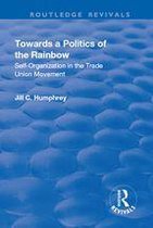 Routledge Revivals - Towards a Politics of the Rainbow