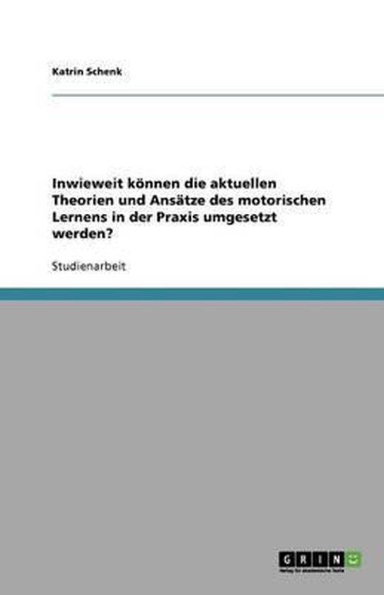 Inwieweit koennen die aktuellen Theorien und Ansatze des mot ... - cover