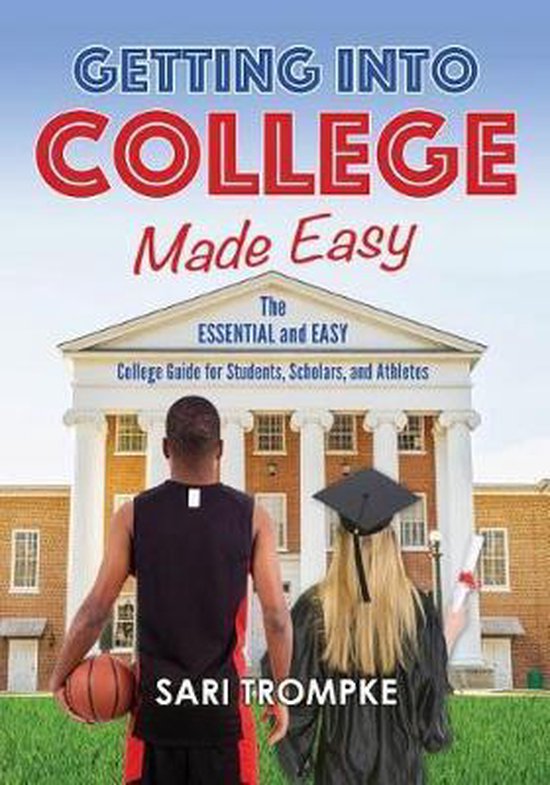 Getting Into College Made Easy - cover