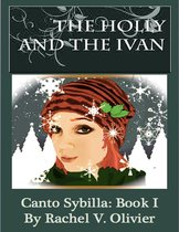 The Holly and the Ivan Canto Sybilla: Book I