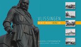 Vlissingen - wat was en is