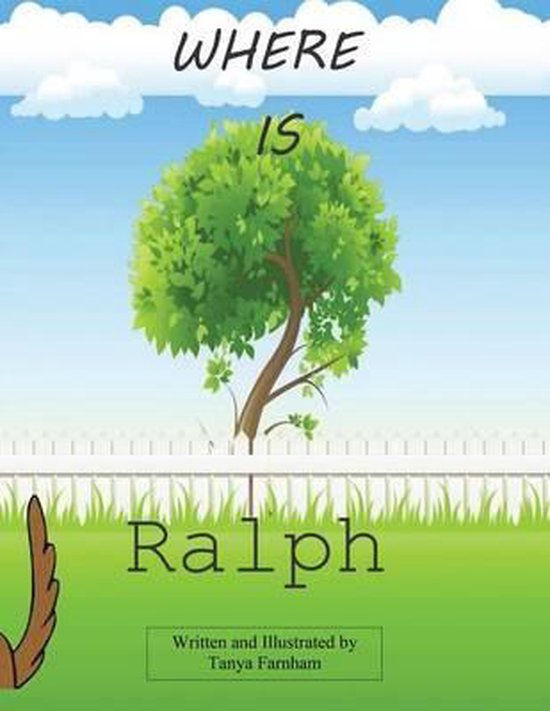 Where Is Ralph? | 9781514446355 | Tanya Farnham | Boeken | bol.com