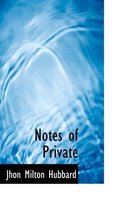 Notes of Private