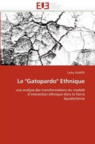 Le "Gatopardo" Ethnique