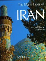 The Many Faces of Iran