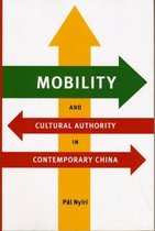 Mobility and Cultural Authority in Contemporary China