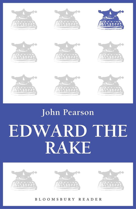 Edward Rakes Edward the Rake (ebook), John Pearson | 9781448207794 | Boeken | bol.com