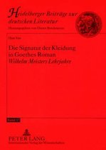 Die Signatur der Kleidung in Goethes Roman Wilhelm Meisters Lehrjahre