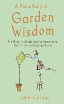 A Miscellany of Garden Wisdom