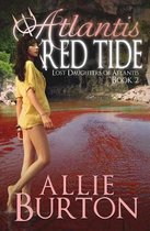 Lost Daughters of Atlantis- Atlantis Red Tide