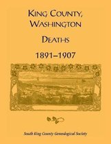 King County, Washington, Deaths, 1891-1907