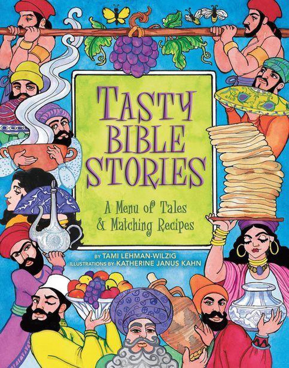 Tasty Bible Stories - Tami Lehman-Wilzig