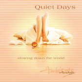 Quiet Days-Ambiente