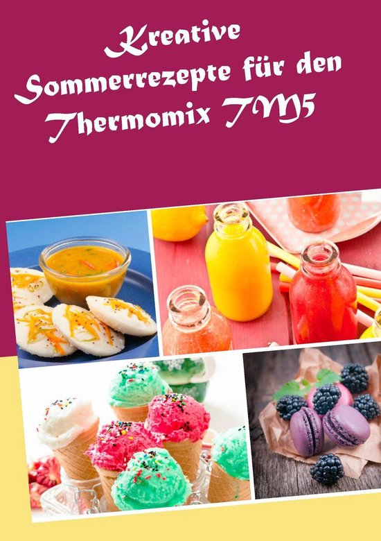 Kreative Sommerrezepte für den Thermomix TM5 - cover