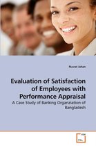 Evaluation of Satisfaction of Employees with Performance Appraisal
