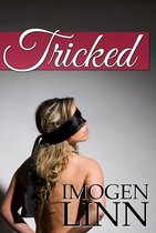 Tricked (Blindfolded, Tied & Taken)