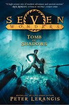 Seven Wonders 3 - The Tomb of Shadows (Seven Wonders, Book 3)