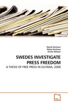 Swedes Investigate Press Freedom