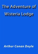 The adventure of Wisteria lodge