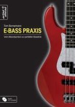 E-Bass Praxis - Vom Akkordsymbol Zur Perfekten Basslinie